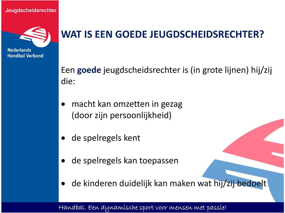 macht kan omzetten in gezag (door zijn persoonlijkheid) de