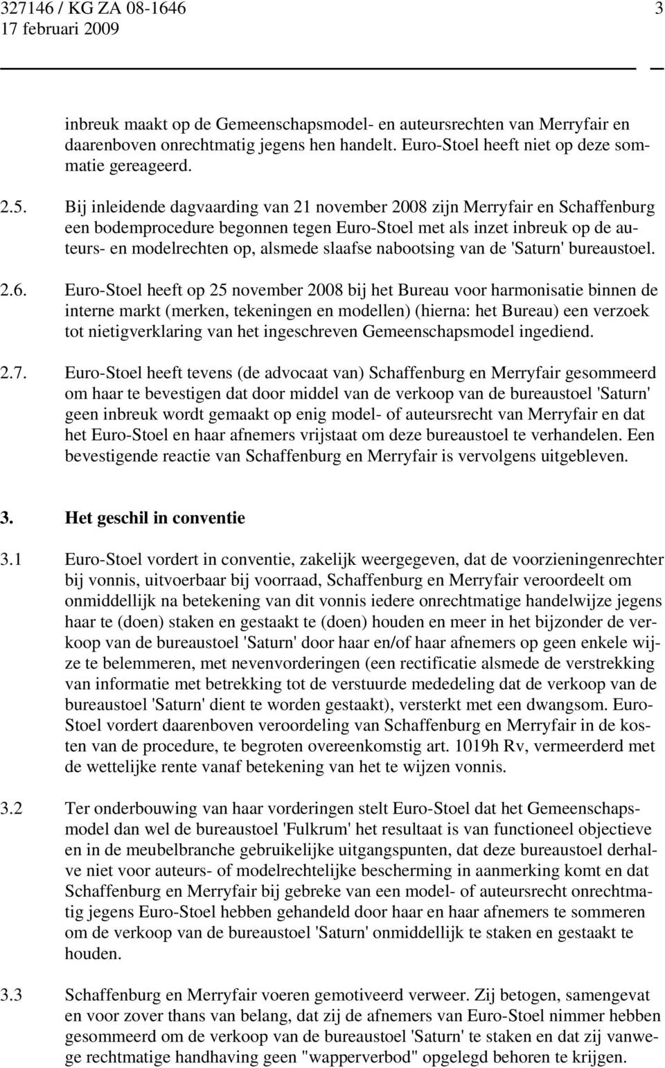 nabootsing van de 'Saturn' bureaustoel. 2.6.