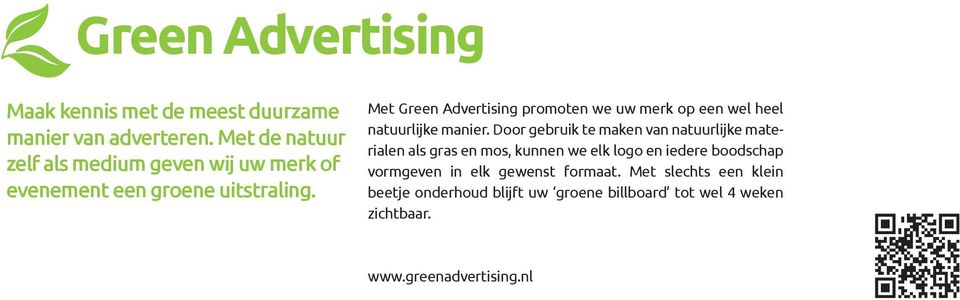 Met Green Advertising promoten we uw merk op een wel heel natuurlijke manier.