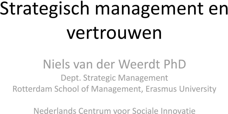 Strategic Management Rotterdam School of