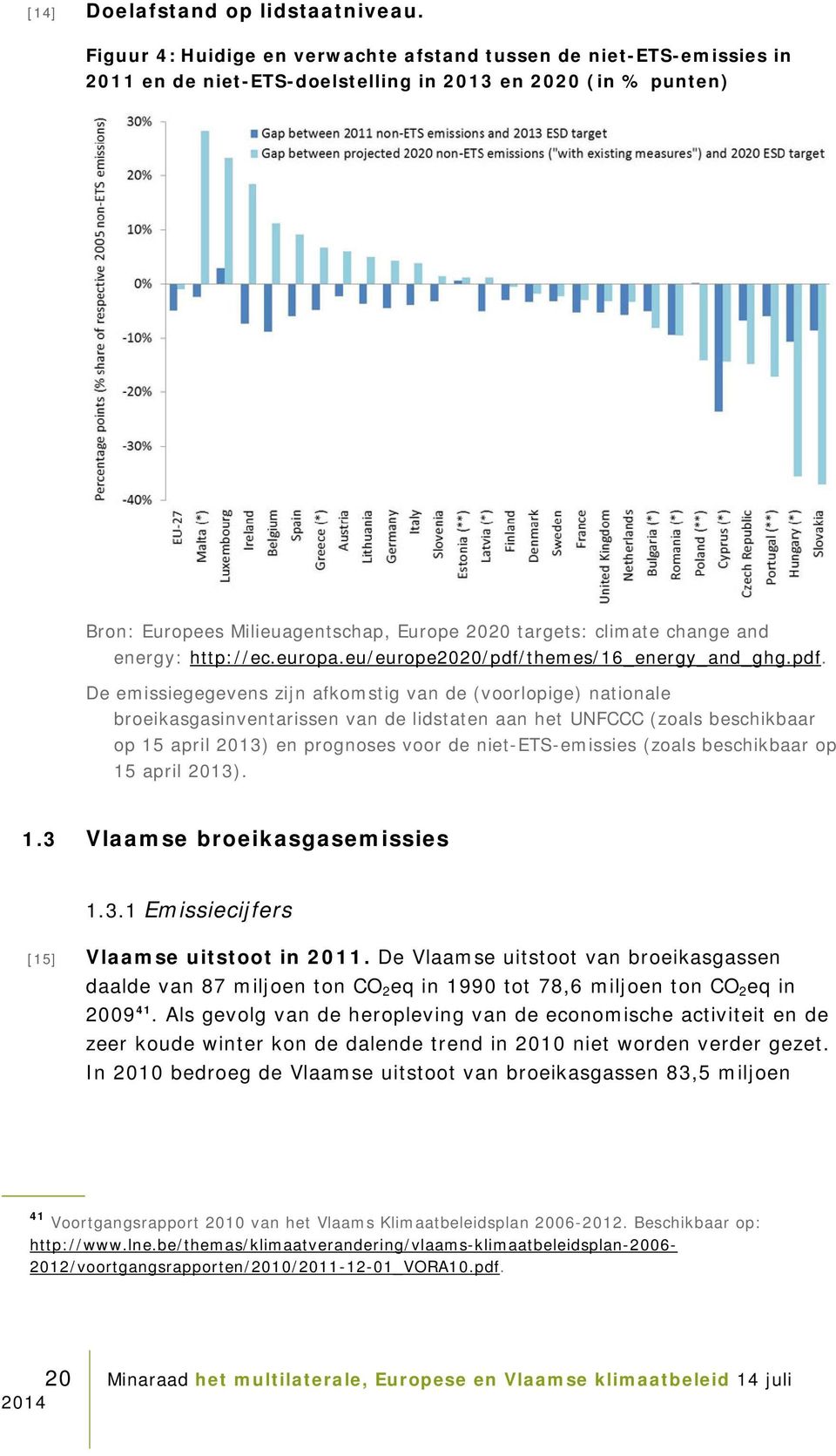 change and energy: http://ec.europa.eu/europe2020/pdf/