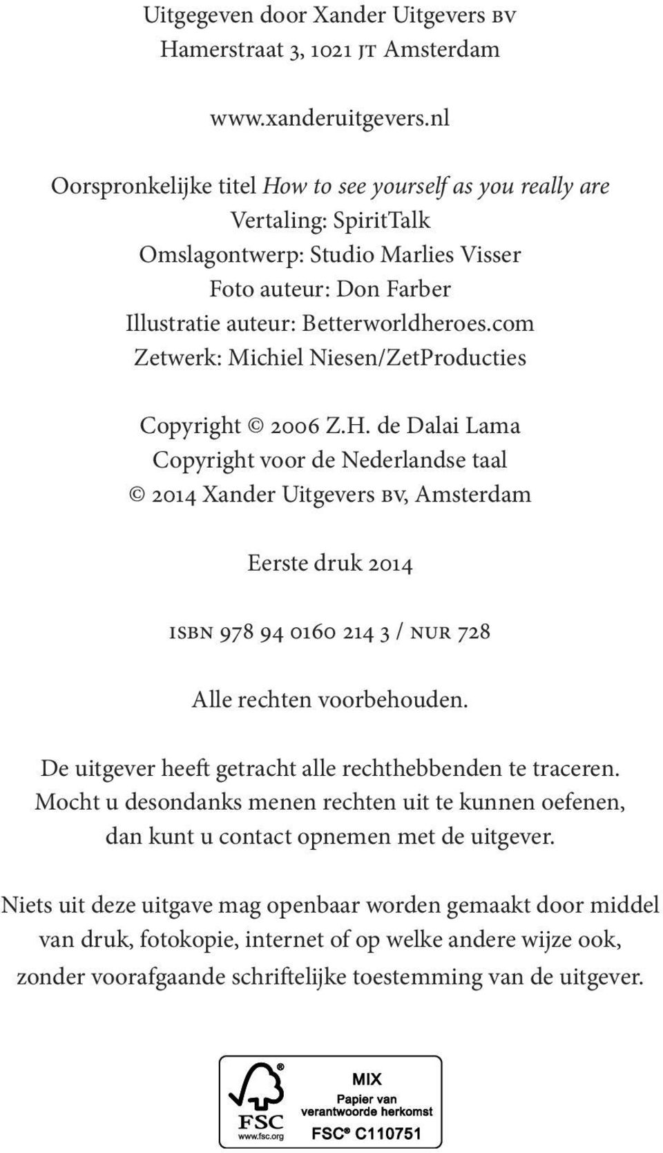 com Zetwerk: Michiel Niesen/ZetProducties Copyright 2006 Z.H.