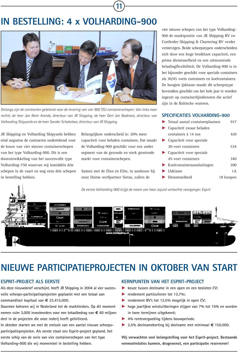 Shipping en Volharding Shipyards hebben Belangrijkste onderscheid is: 20% meer eind augustus de contracten ondertekend voor capaciteit voor beladen containers.