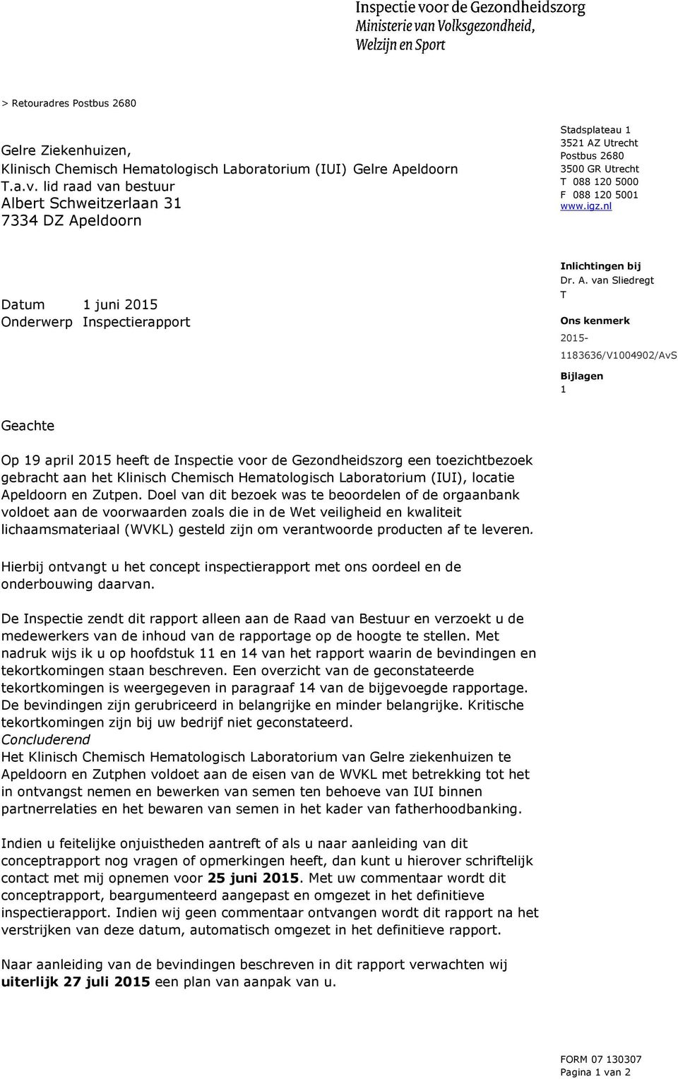 nl Datum 1 juni 2015 Onderwerp Inspectierapport Inlichtingen bij Dr. A.