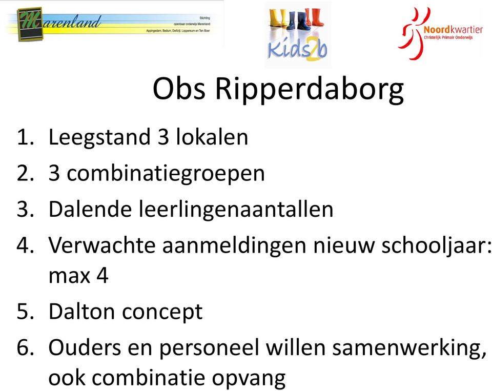 Dalende leerlingenaantallen 4.