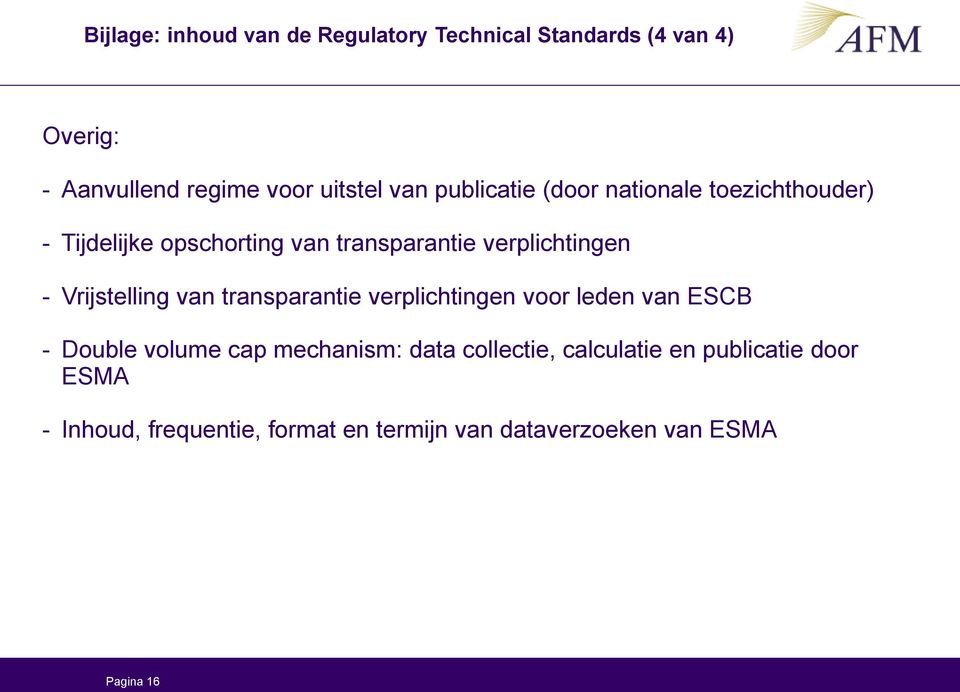 Vrijstelling van transparantie verplichtingen voor leden van ESCB - Double volume cap mechanism: data