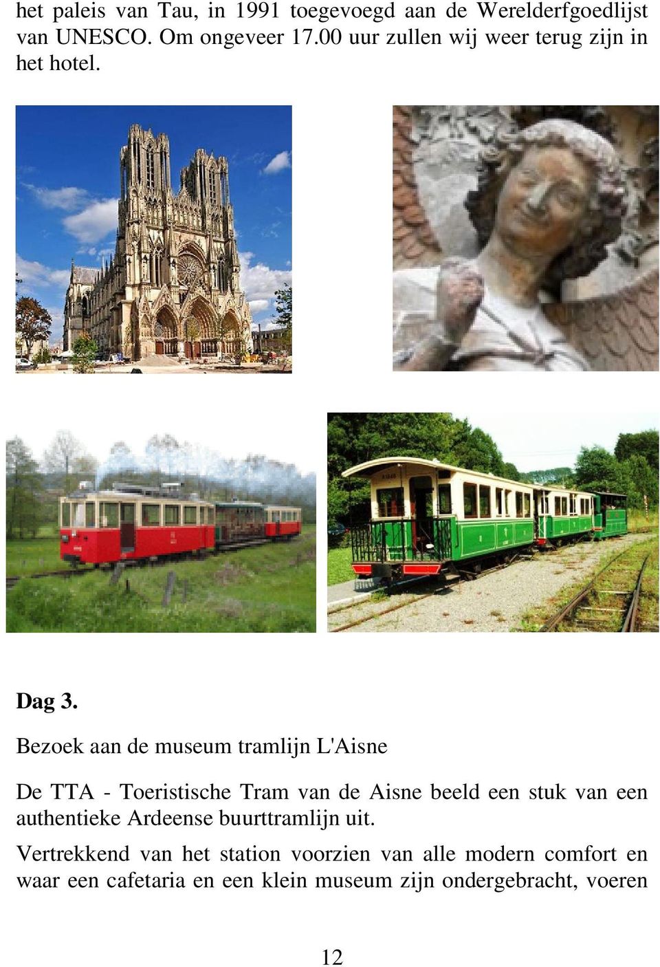 Bezoek aan de museum tramlijn L'Aisne De TTA - Toeristische Tram van de Aisne beeld een stuk van een