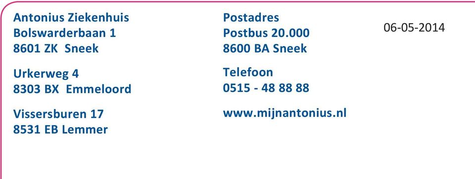 EB Lemmer Postadres Postbus 20.