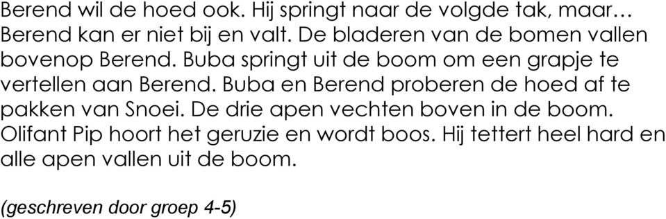 Buba springt uit de boom om een grapje te vertellen aan Berend.