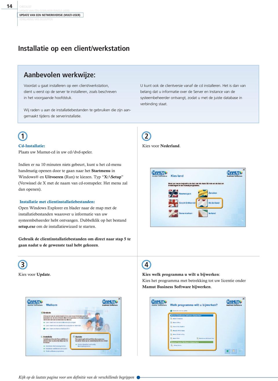 Het is dan van belang dat u informatie over de Server en Instance van de systeembeheerder ontvangt, zodat u met de juiste database in verbinding staat.