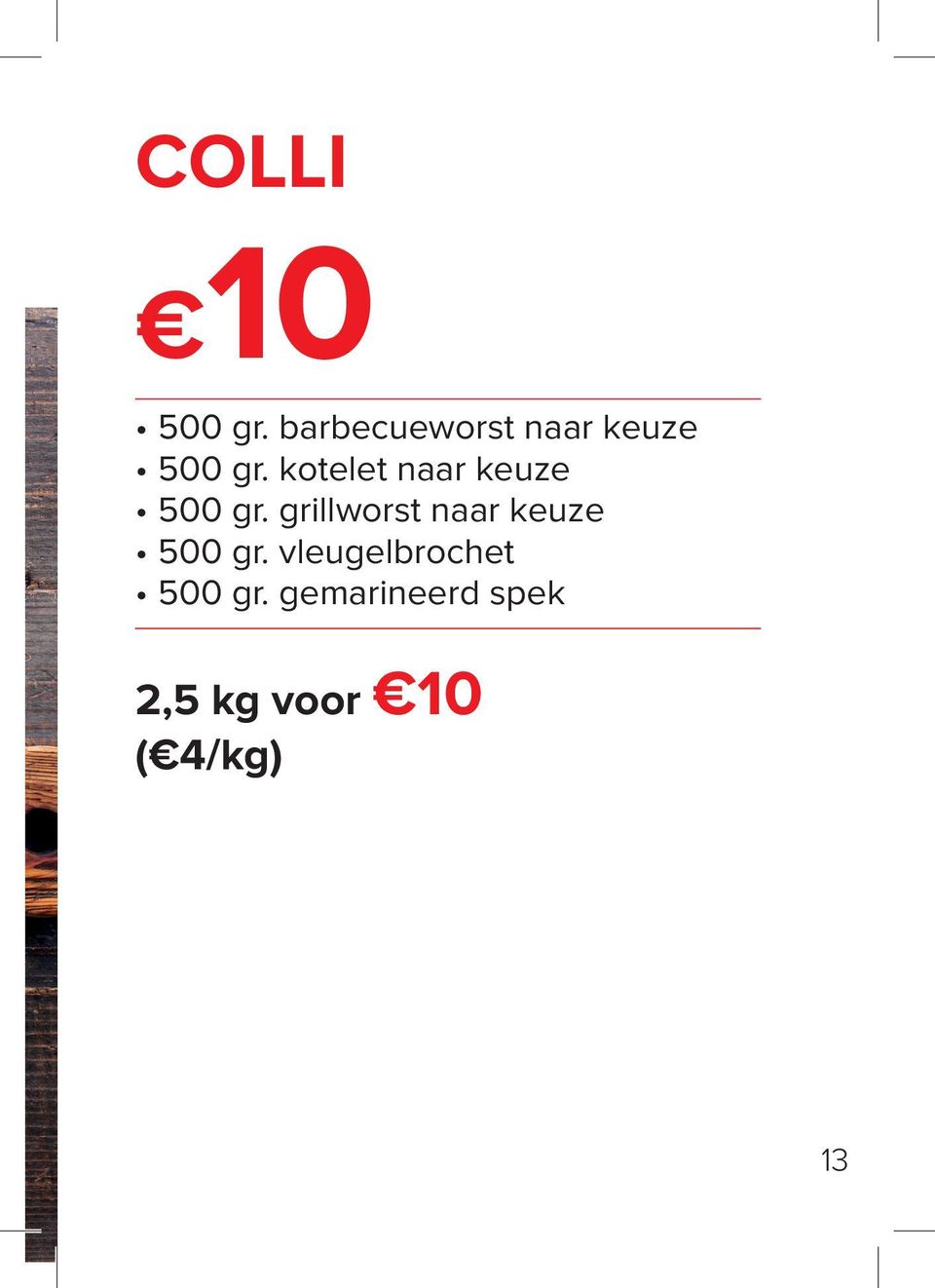 kotelet naar keuze 500 gr.