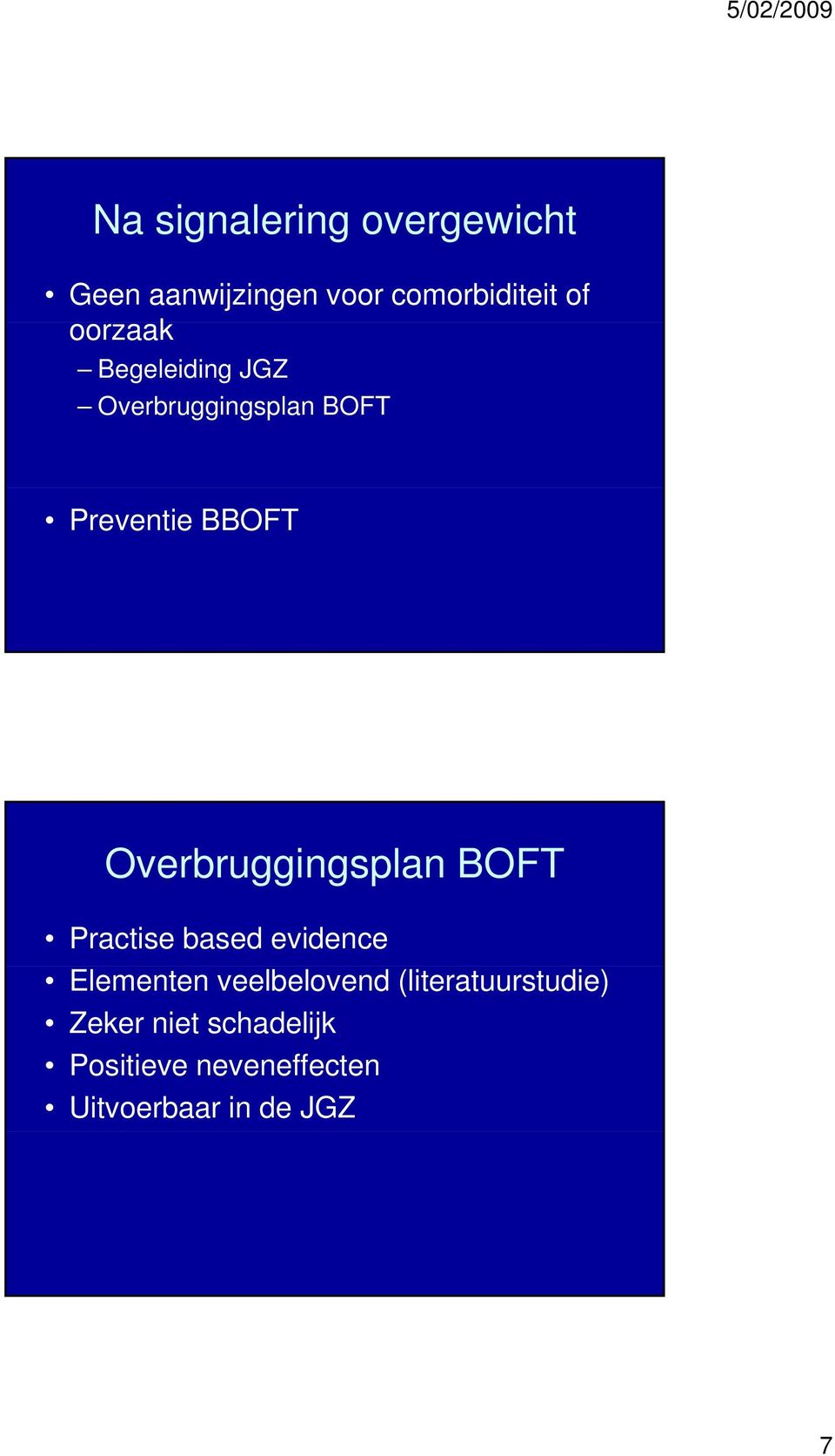 Overbruggingsplan BOFT Practise based evidence Elementen veelbelovend