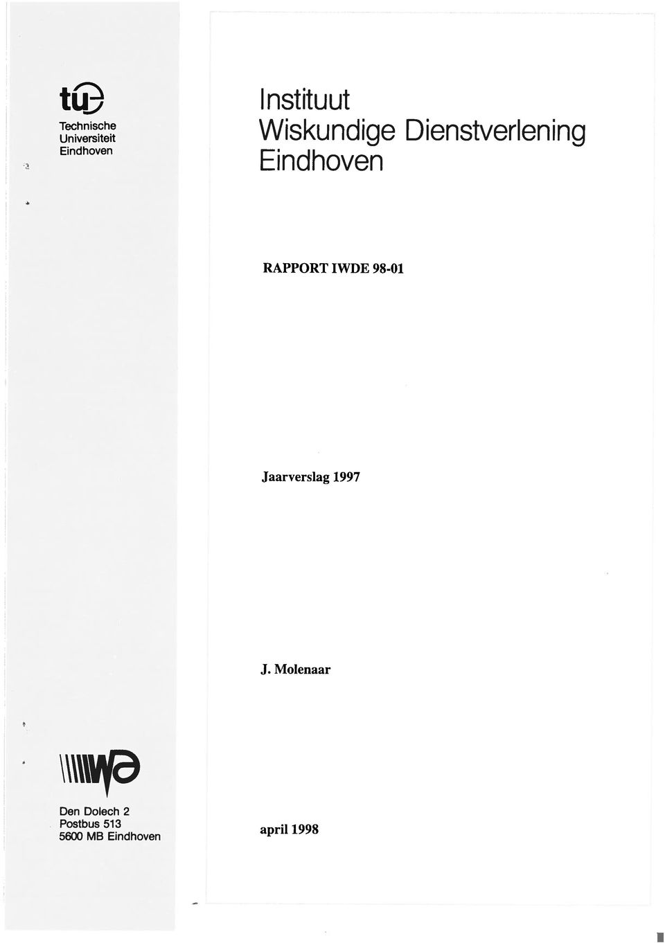 Eindhoven RAPPORT IWDE 98-01 Jaarverslag