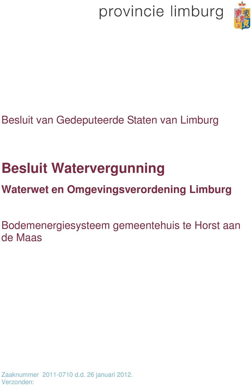 Limburg Bodemenergiesysteem gemeentehuis te Horst aan