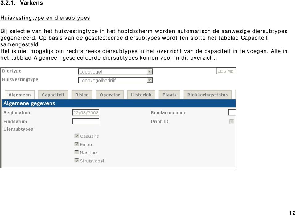 automatisch de aanwezige diersubtypes gegenereerd.