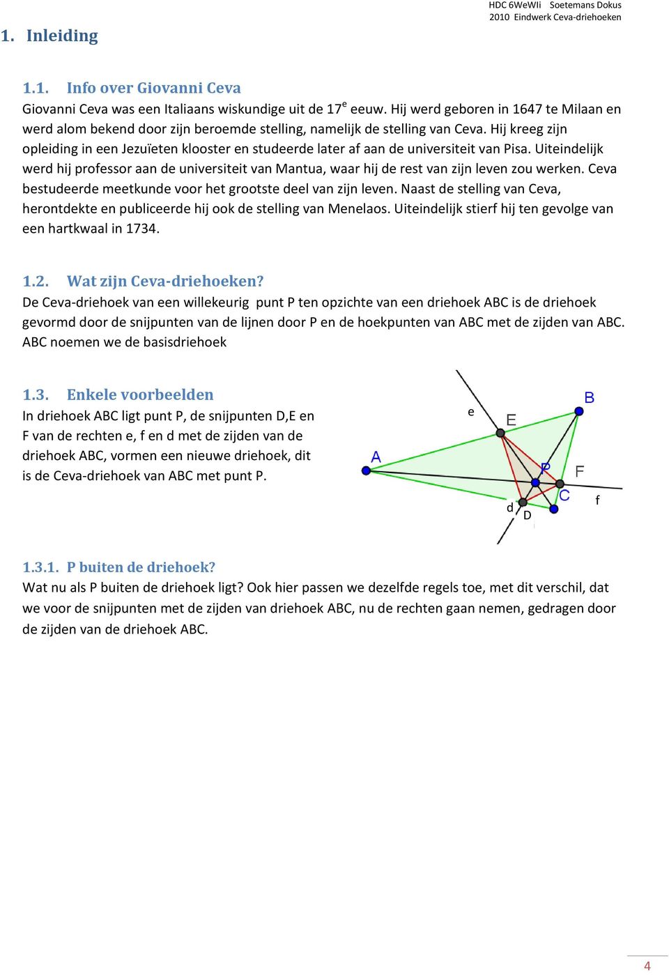 Hij kreeg zijn opleiding in een Jezuïeten klooster en studeerde later af aan de universiteit van Pisa.