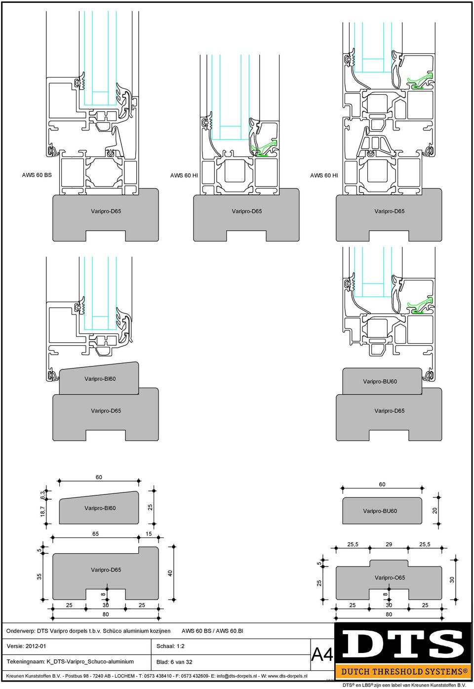 Schüco aluminium kozijnen AWS 60 BS / AWS 60.BI Blad: 6 van 32 Kreunen Kunststoffen B.V.