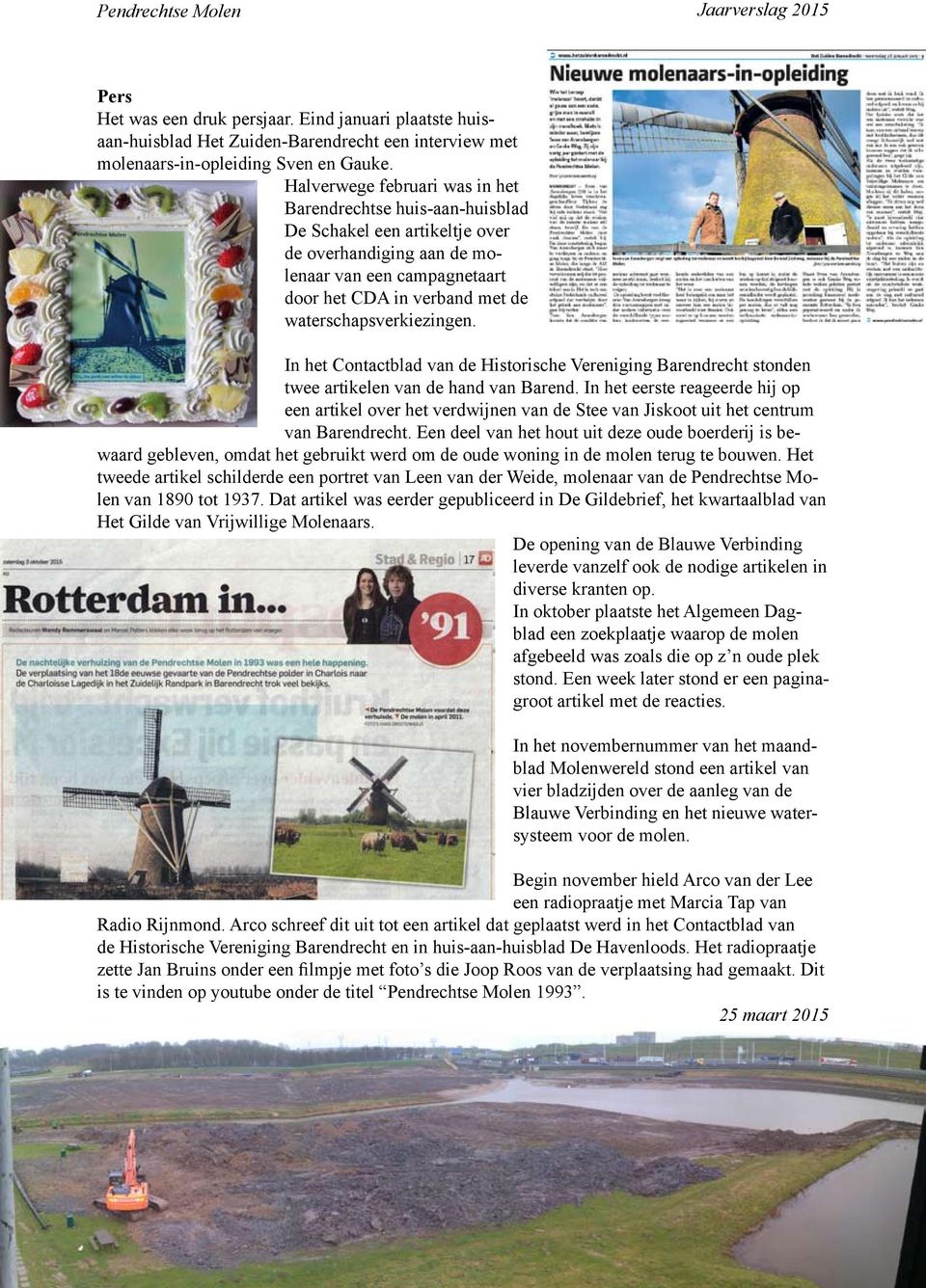 waterschapsverkiezingen. In het Contactblad van de Historische Vereniging Barendrecht stonden twee artikelen van de hand van Barend.