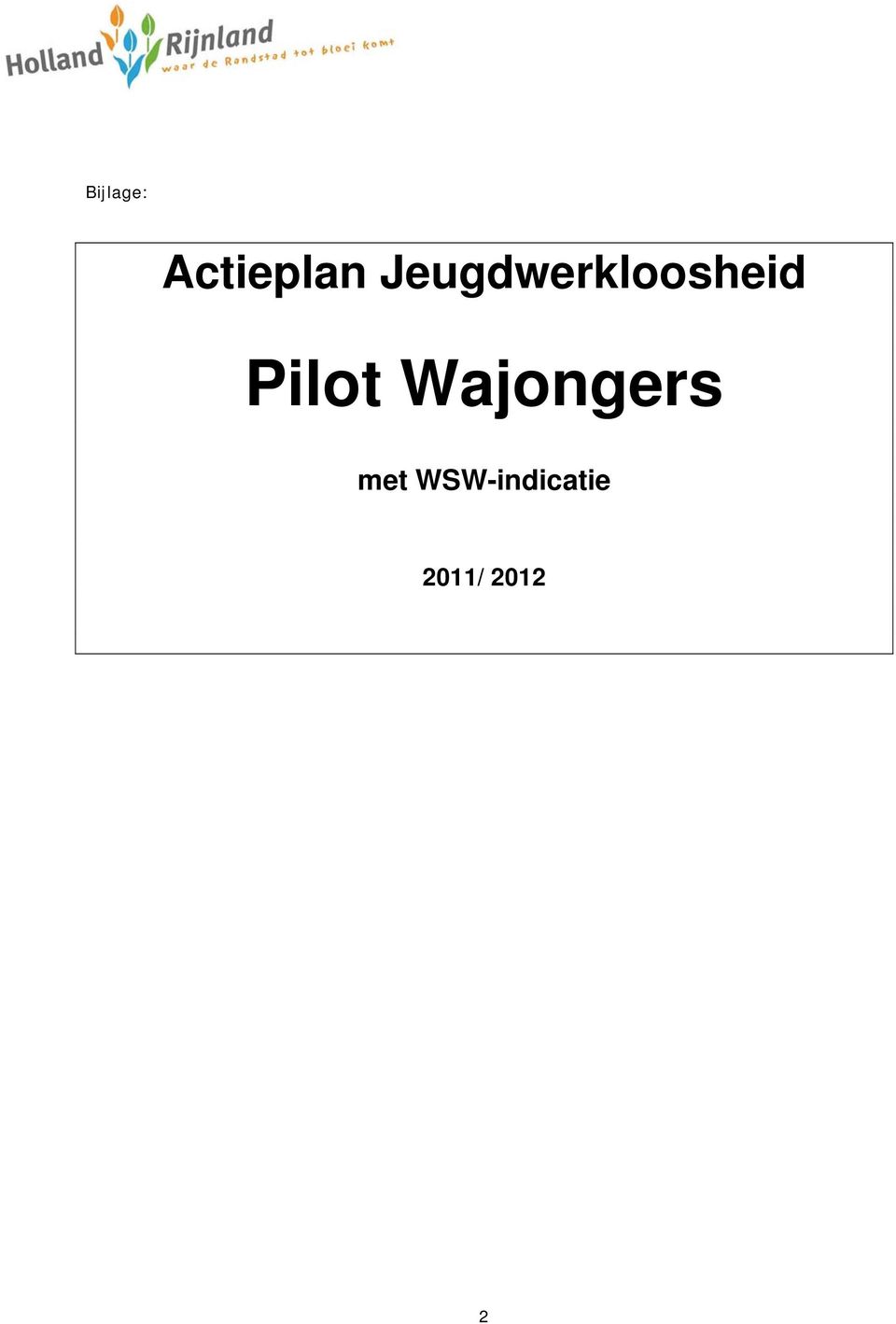 Pilot Wajongers met