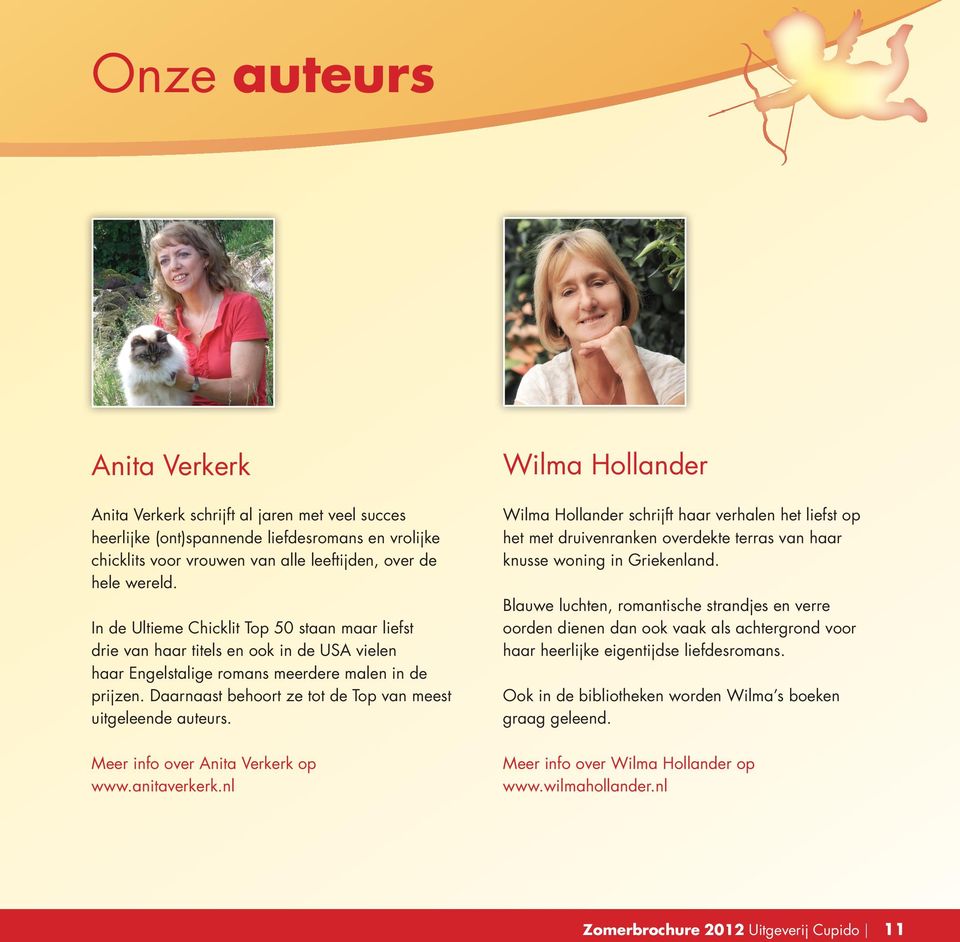 Daarnaast behoort ze tot de Top van meest uitgeleende auteurs. Meer info over Anita Verkerk op www.anitaverkerk.