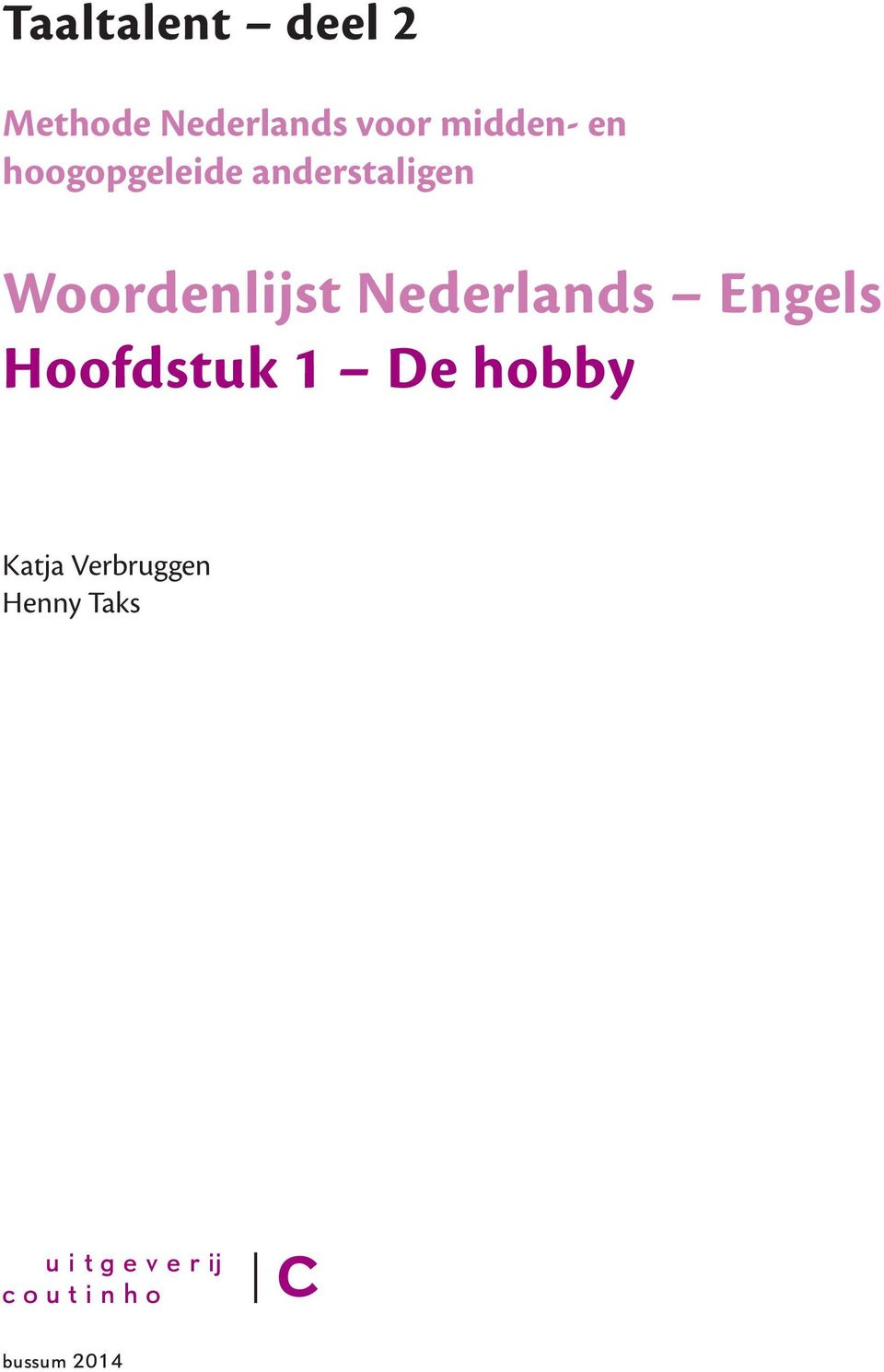 Nederlands Engels Hoofdstuk 1 De hobby Katja