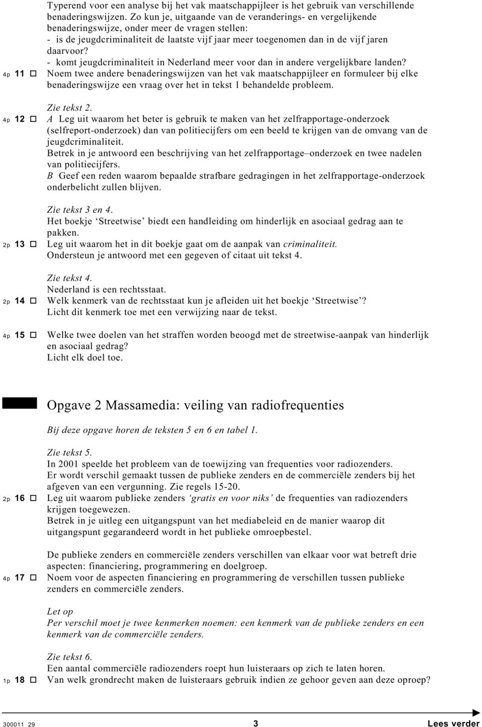 daarvoor? - komt jeugdcriminaliteit in Nederland meer voor dan in andere vergelijkbare landen?