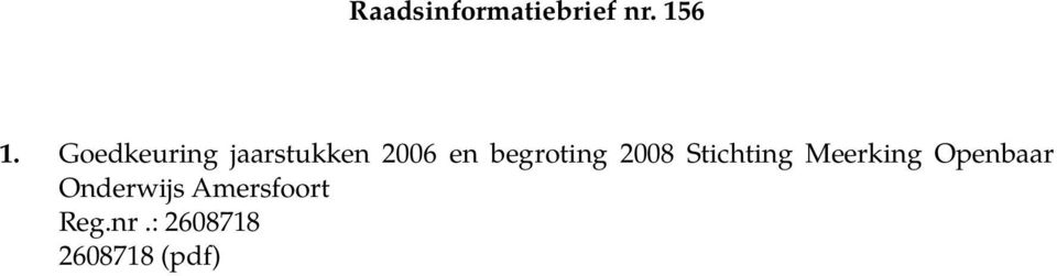 begroting 2008 Stichting Meerking