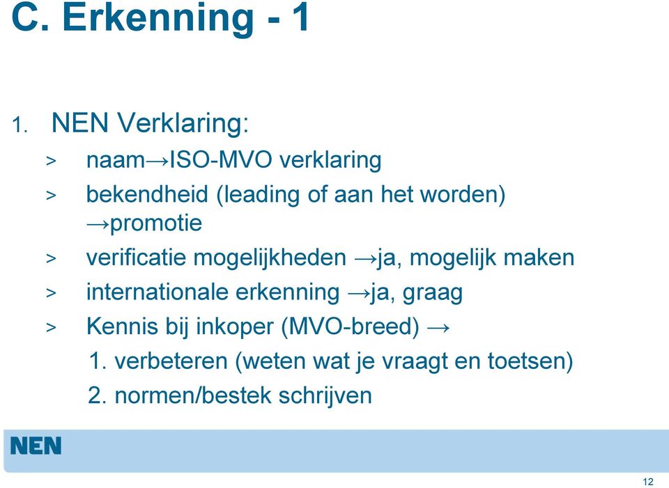 worden) promotie > verificatie mogelijkheden ja, mogelijk maken >