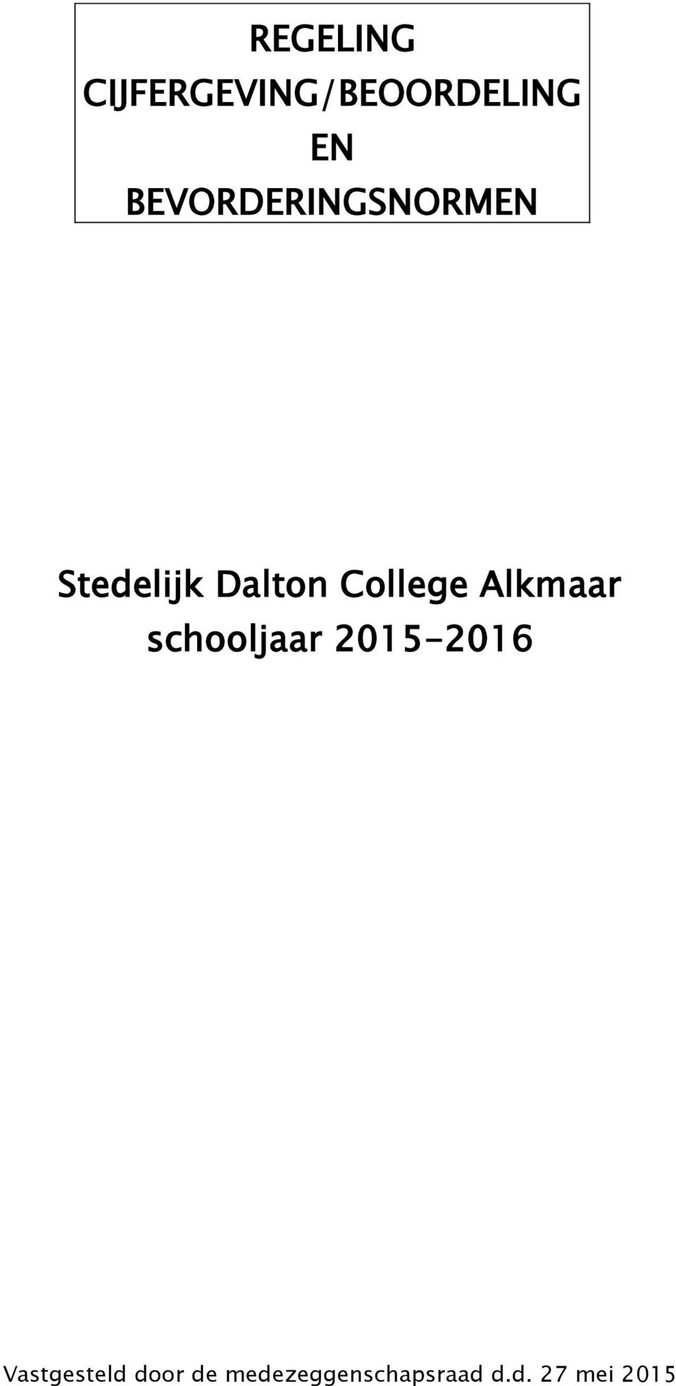 College Alkmaar schooljaar 2015-2016