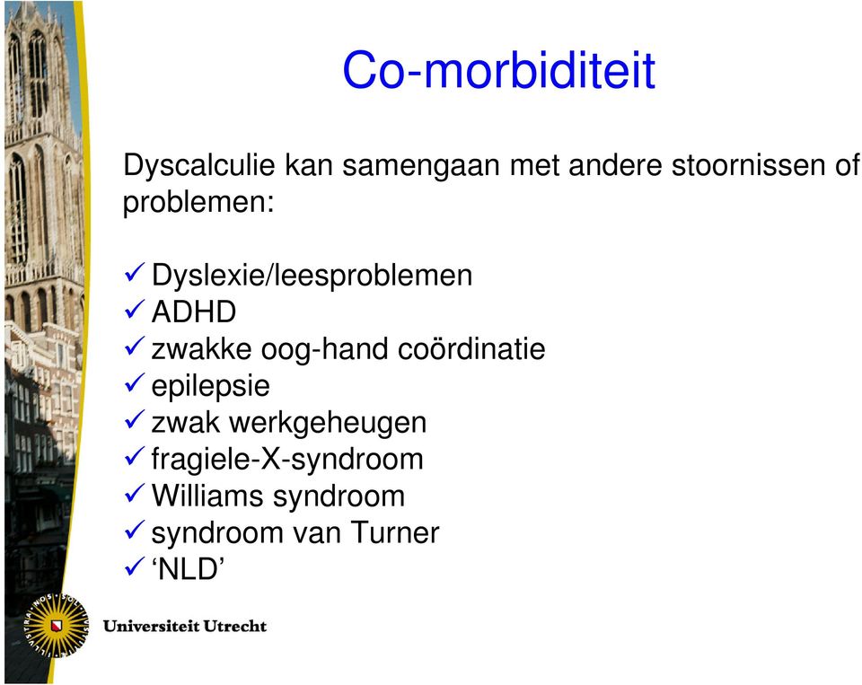 zwakke oog-hand coördinatie epilepsie zwak werkgeheugen