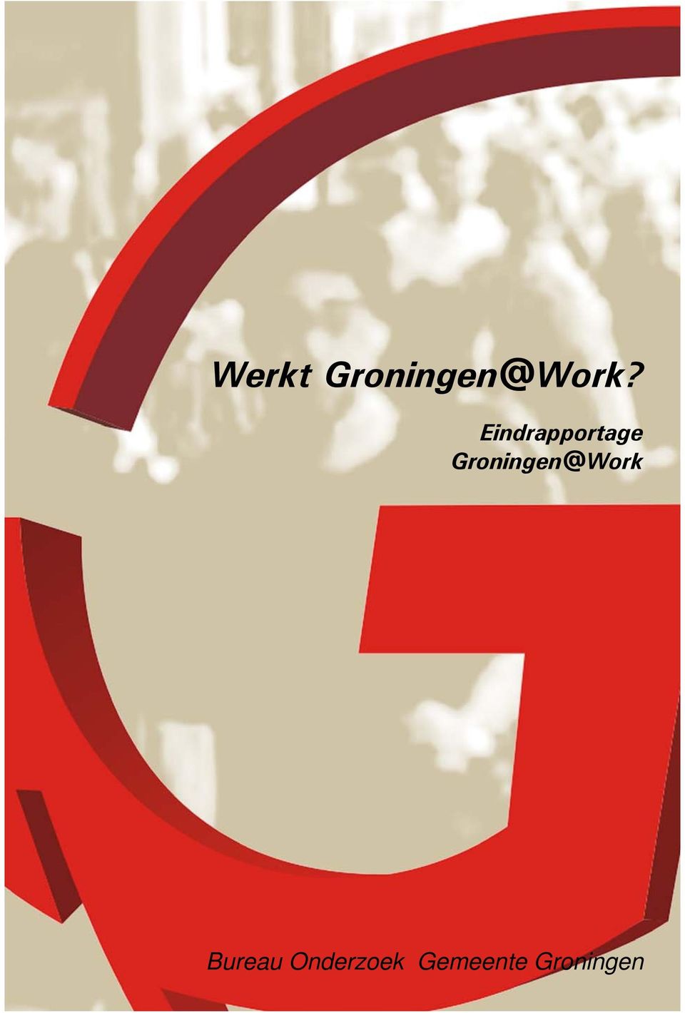 Groningen@Work Bureau