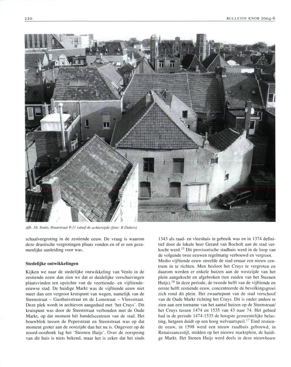 Stedelijke ontwikkelingen Kijken we naar de stedelijke ontwikkeling van Venlo in de zestiende eeuw dan zien we dat er duidelijke verschuivingen plaatsvinden ten opzichte van de veertiende- en