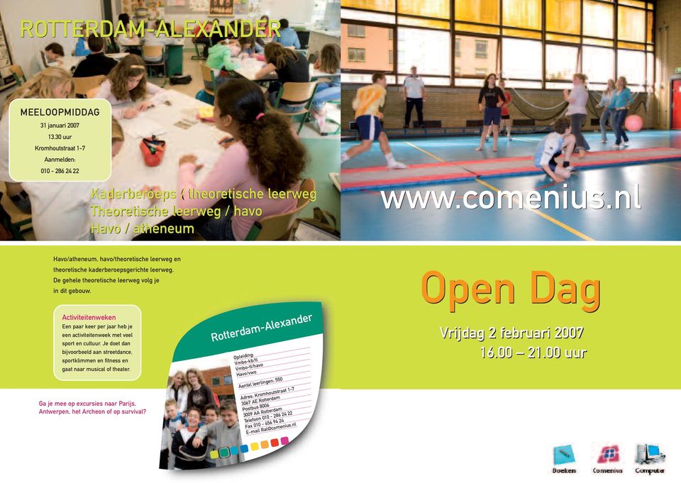 nl Open Dag Activiteitenweken Een paar keer per jaar heb je een activiteitenweek met veel sport en cultuur.
