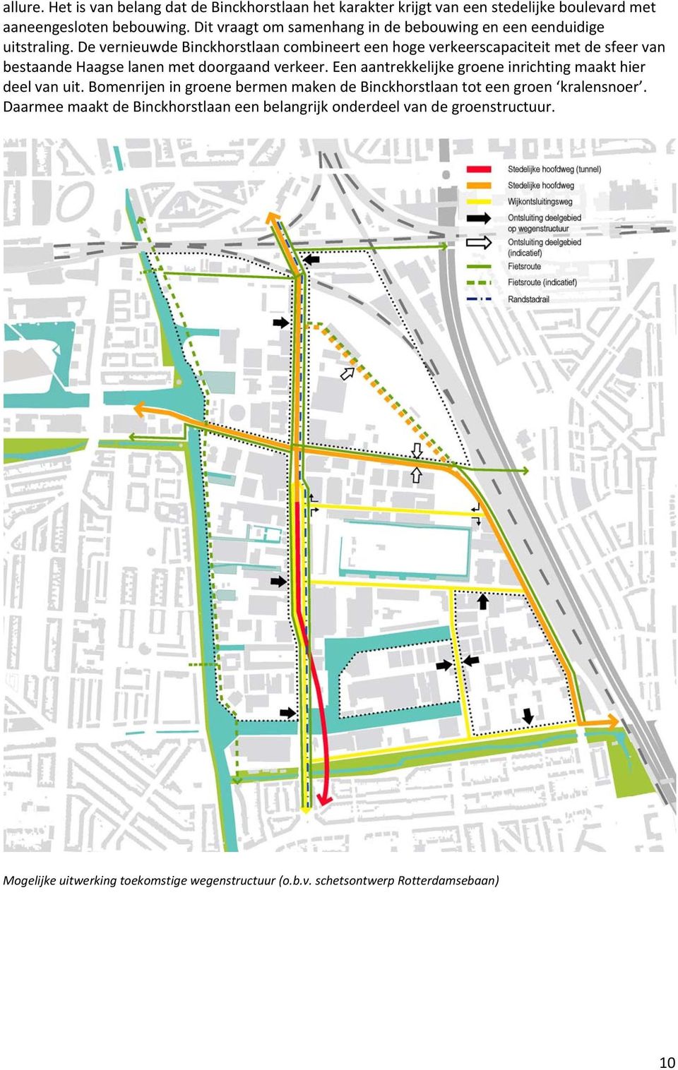 De vernieuwde Binckhorstlaan combineert een hoge verkeerscapaciteit met de sfeer van bestaande Haagse lanen met doorgaand verkeer.