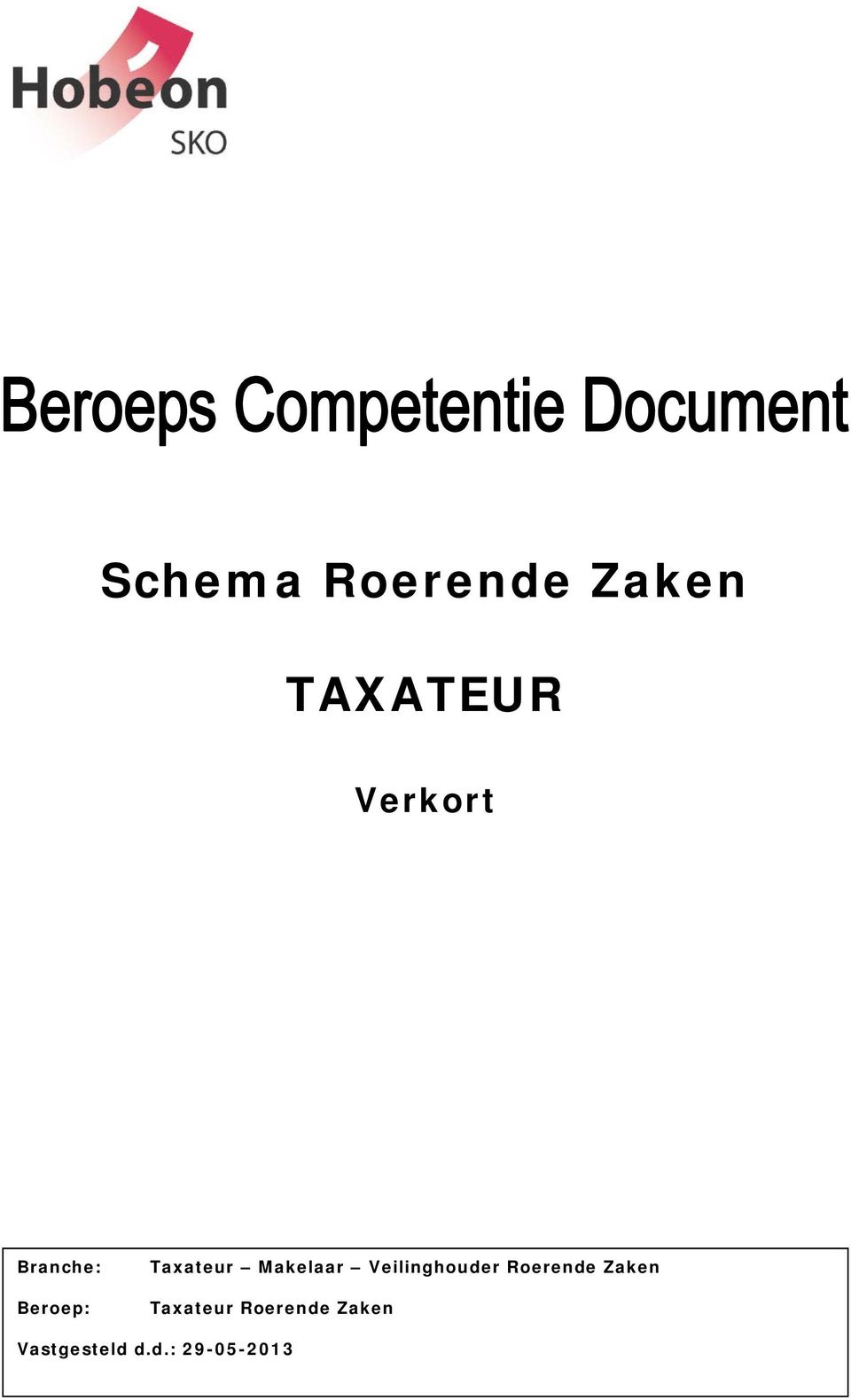 Veilinghouder Roerende Zaken Taxateur