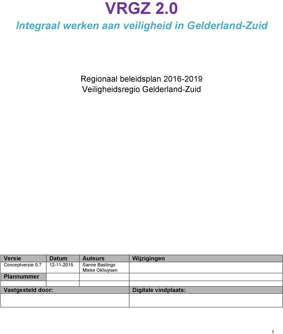 beleidsplan 2016-2019 Veiligheidsregio Gelderland-Zuid Versie
