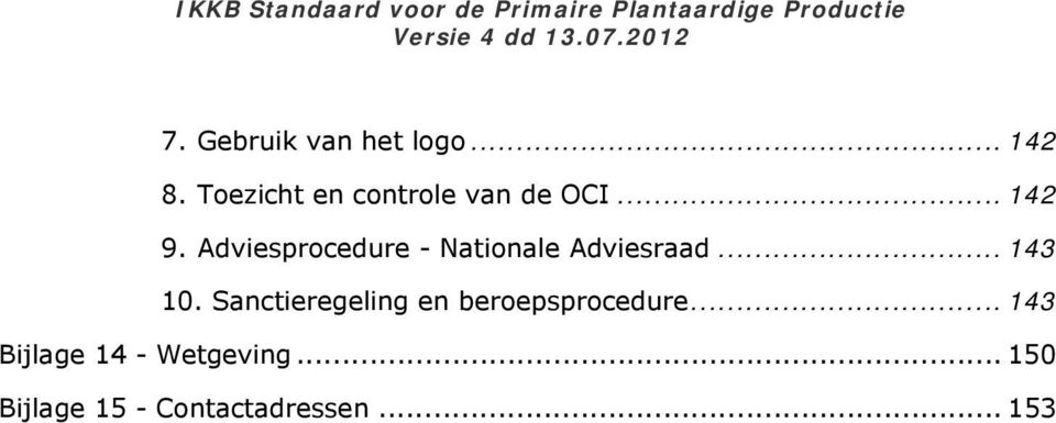 Adviesprocedure - Nationale Adviesraad... 43 0.