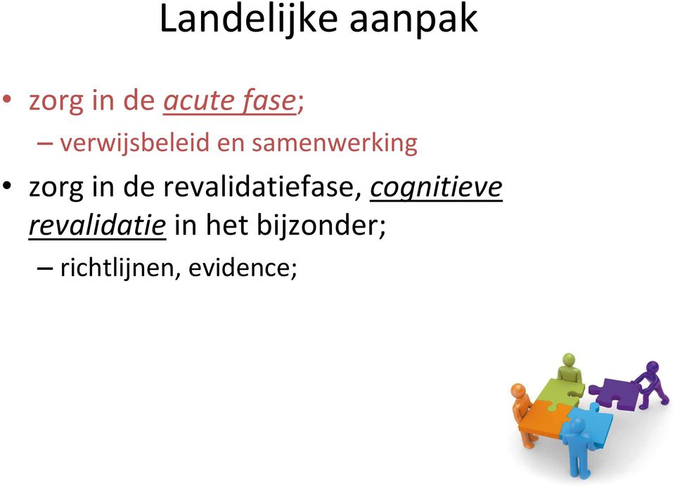 revalidatiefase, cognitieve revalidatie