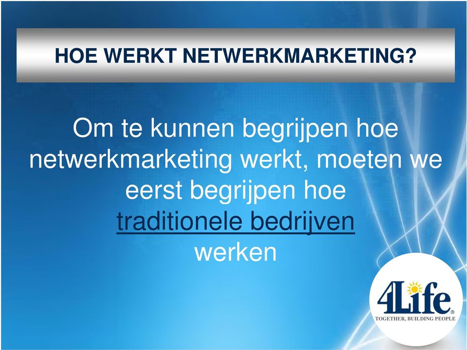 netwerkmarketing k ti werkt, moeten