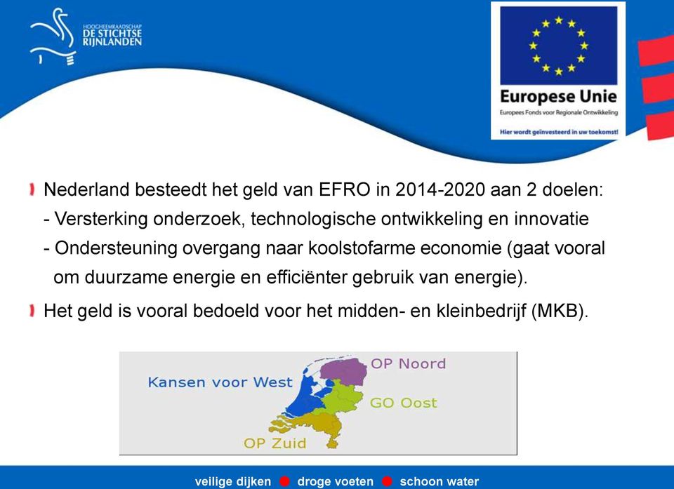 overgang naar koolstofarme economie (gaat vooral om duurzame energie en