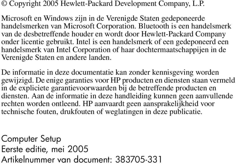 Intel is een handelsmerk of een gedeponeerd een handelsmerk van Intel Corporation of haar dochtermaatschappijen in de Verenigde Staten en andere landen.