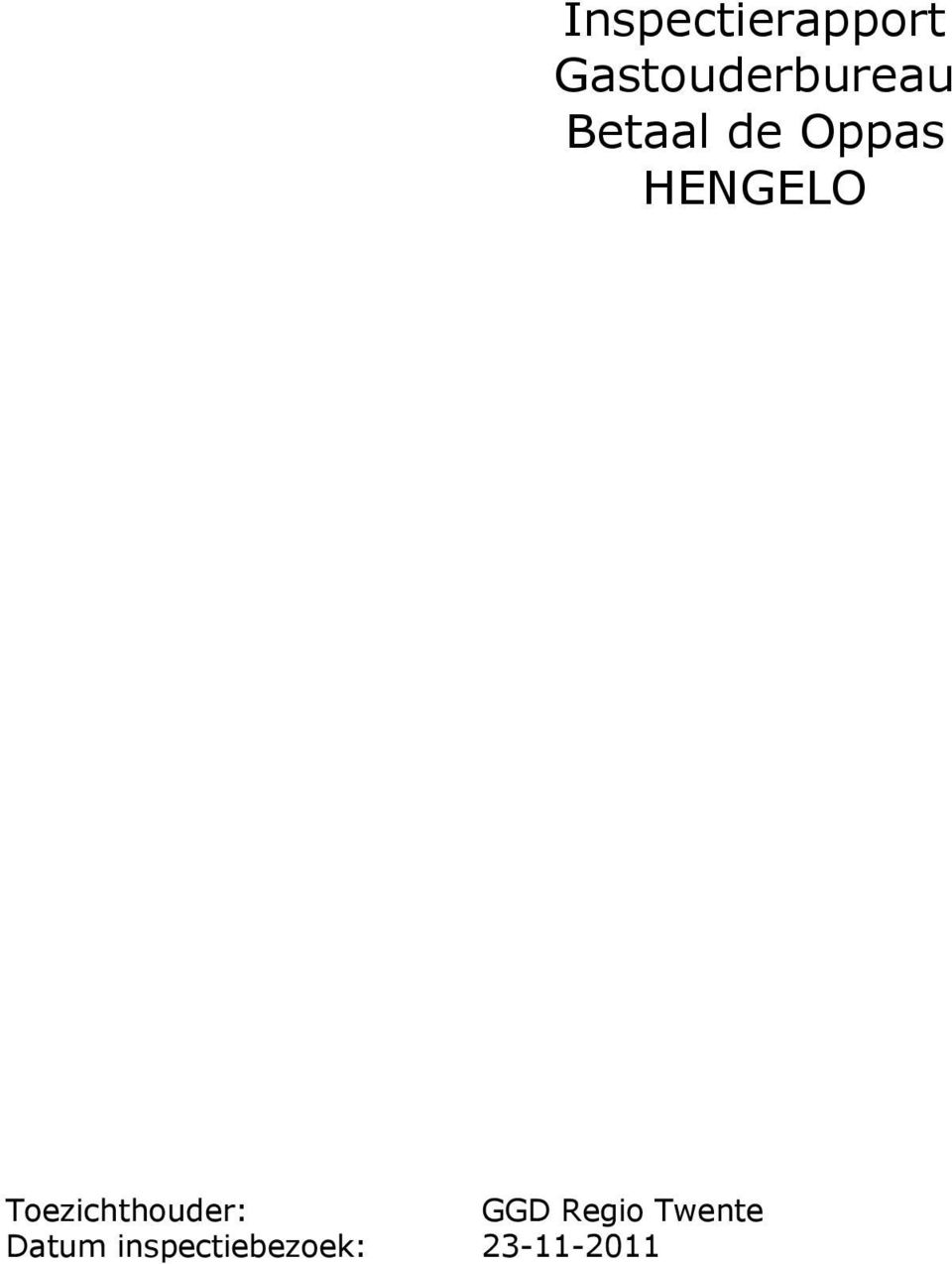 Oppas HENGELO Toezichthouder:
