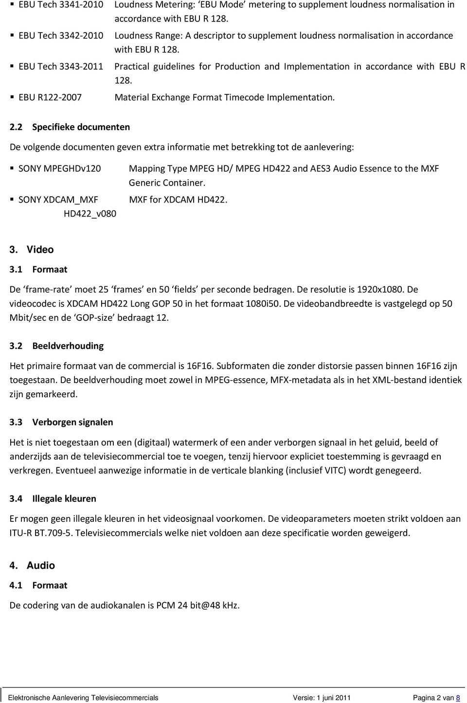 Material Exchange Format Timecode Implementation. 2.