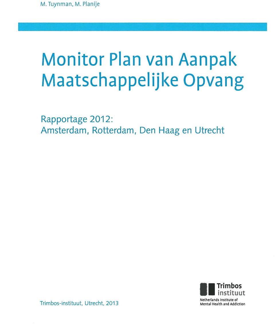 Rapportage 2012: Amsterdam, Rotterdam, Den Haag en