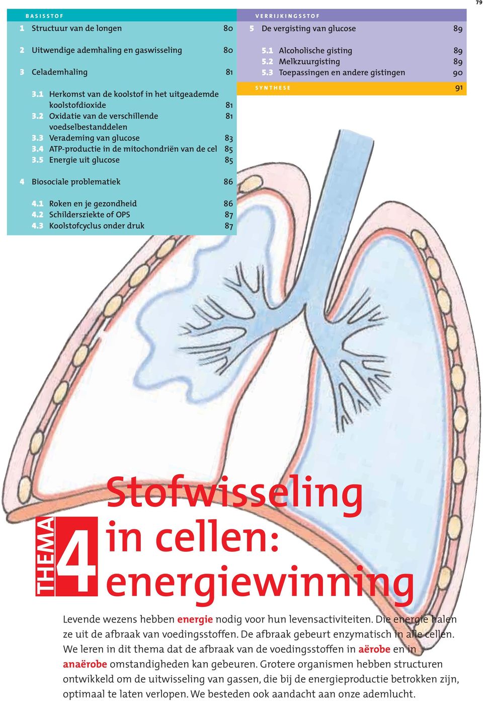 5 Energie uit glucose 85 1 Prokaryoten - eukaryoten 00 4 Biosociale problematiek 86 5.1 Alcoholische gisting 89 5.2 Melkzuurgisting 89 1 Ontstaan 5.