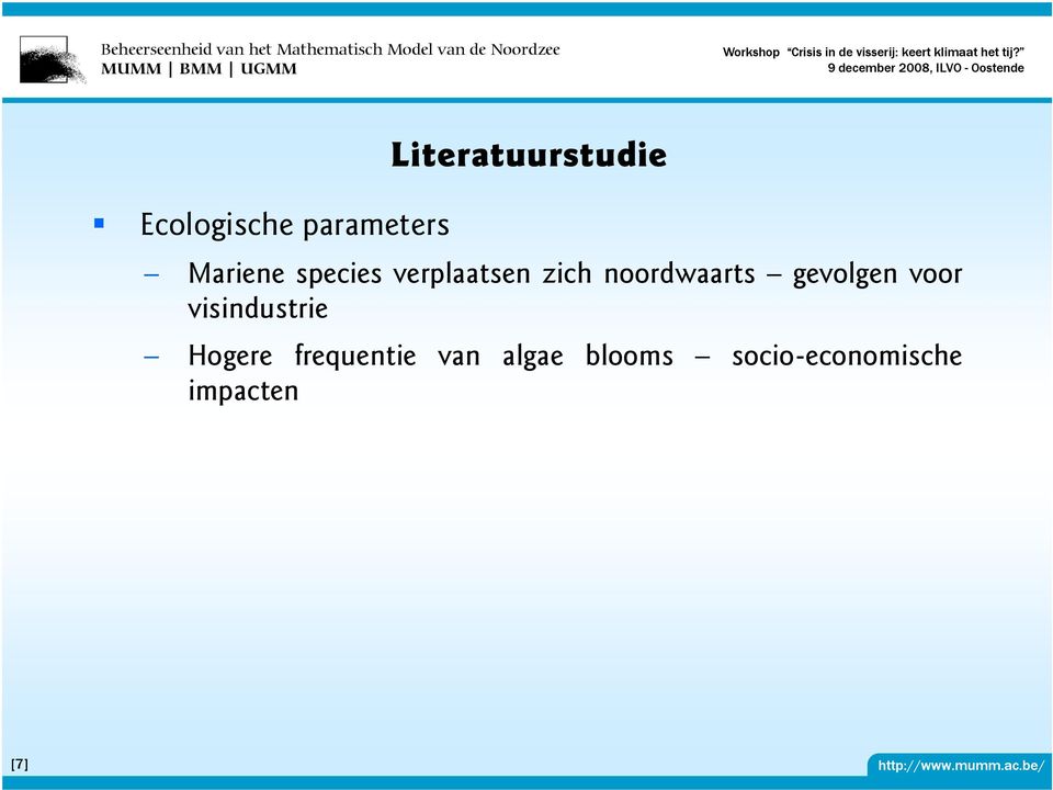 gevolgen voor visindustrie Hogere frequentie