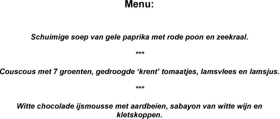 *** Couscous met 7 groenten, gedroogde krent tomaatjes,