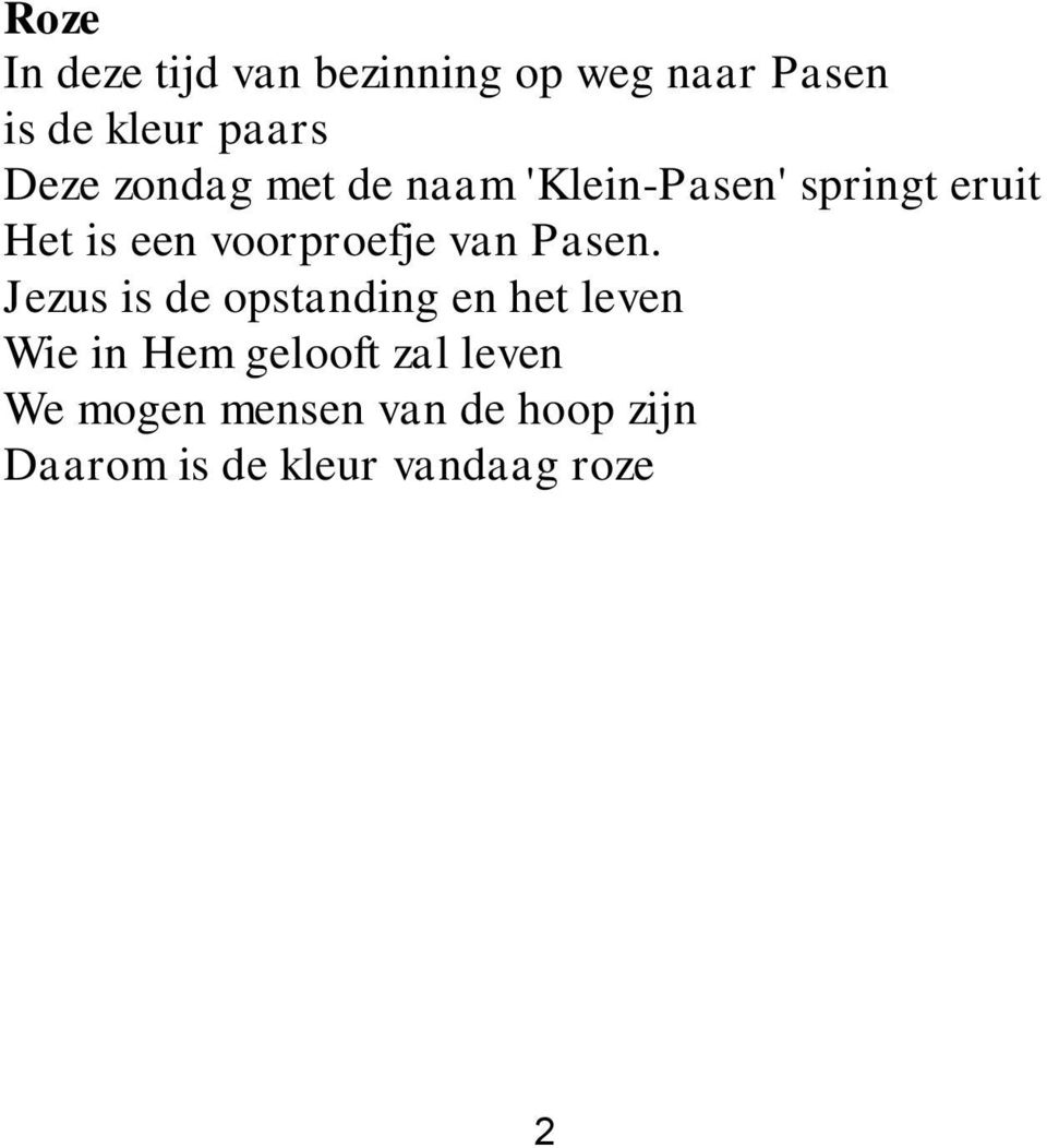 voorproefje van Pasen.