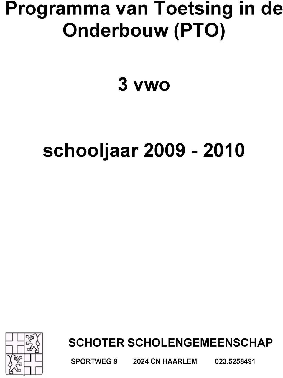 009-00 SCHOTER