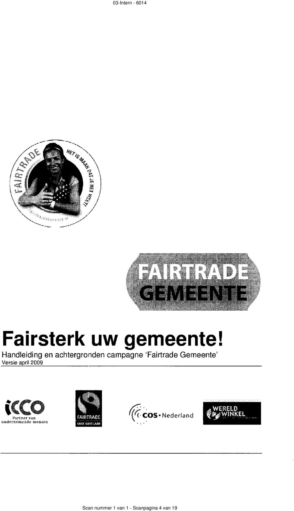 .)j h. w. Aj Fairsterk uw gemeente!